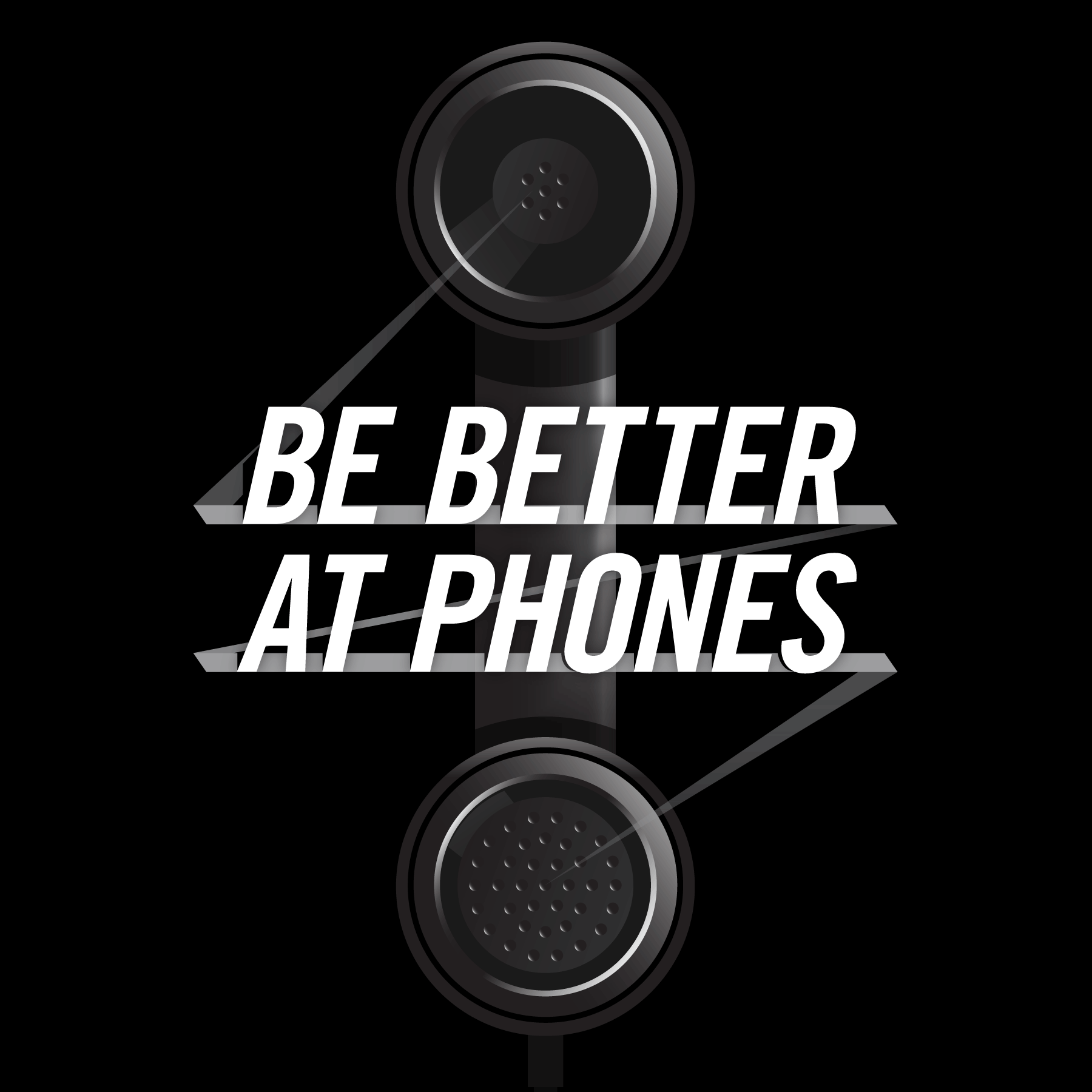 Be-Better-At-Phones